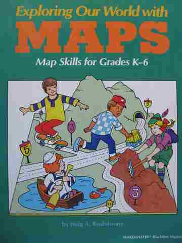 (image for) Exploring Our World with Maps Map Skills for Grades K-6 (P) by Haig A Rushdoony