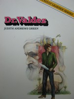 (image for) Dr. Valdez (P) by Judith Andrews Green