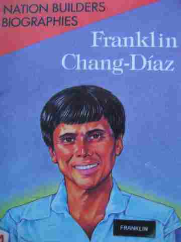 (image for) Nation Builders Biographies Franklin Chang-Diaz (P) by Deborah Stone