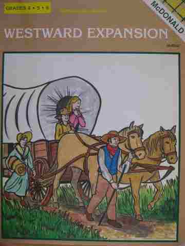 Westward Expansion Grades 4-6 Reproducible Master (P) by Glen McDonald (image for) Westward Expansion Grades 4-6 Reproducible Master (P) by Glen McDonald
