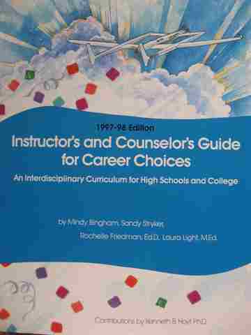 (image for) Career Choices 1997-98 Instructor's & Counselor's Guide (TE)(P) by Bingham, etc.