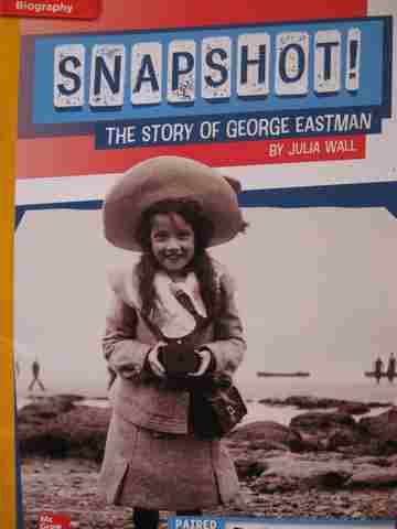 (image for) CCSS 5 Snapshot! The Story of George Eastman (P) by Julia Wall