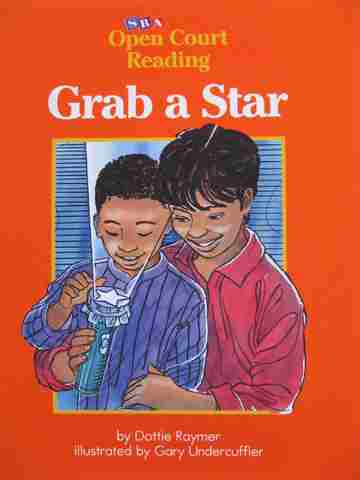 (image for) SRA Open Court Reading B Grab a Star (P) by Dottie Raymer