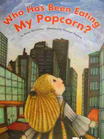 (image for) Who Has Been Eating My Popcorn? (P) by Susan McCloskey