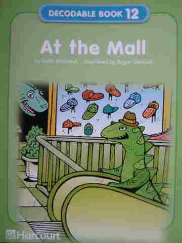 (image for) Harcourt Decodable Book 12 At the Mall (P) by Della Rowland