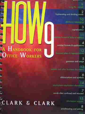 (image for) How 9 A Handbook for Office Workers 9e (Spiral) by James L Clark & Lyn R Clark
