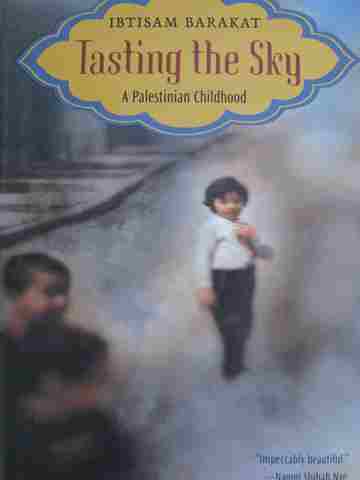 (image for) Tasting the Sky A Palestinian Childhood (H) by Ibtisam Barakat