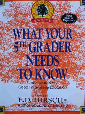 (image for) What Your 5th Grader Needs to Know (P) by E D Hirsch, Jr.