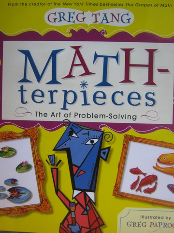 (image for) Math-terpieces The Art of Problem-Solving (H) by Greg Tang