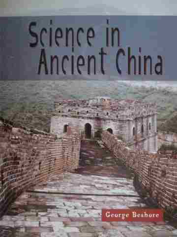 (image for) Science in Ancient China (P) by George Beshore