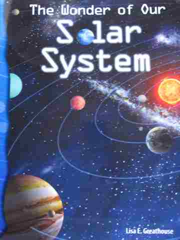 (image for) Wonder of Our Solar System (P) by Lisa E Greathouse