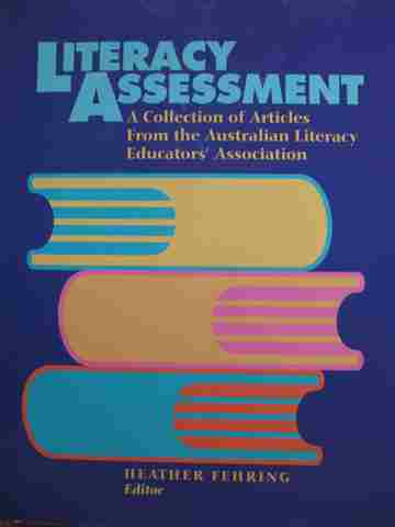 (image for) Literacy Assessment A Collection of Articles from the Australian Literacy Educators' Association (P)