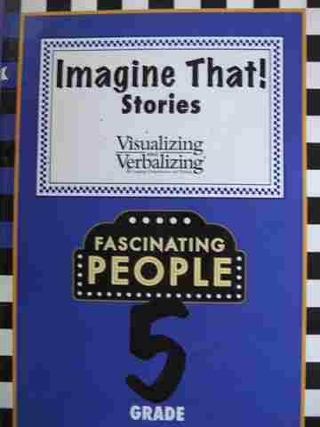 (image for) Visualizing & Verbalizing Grade 5 Imagine That! Stories Fascinating People (P) by Nanci Bell