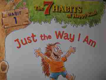 (image for) 7 Habits of Happy Kids Habit 1 Just the Way I Am (P) by Sean Covey