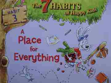 (image for) 7 Habits of Happy Kids Habit 3 A Place for Everything (P) by Sean Covey