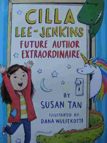 (image for) Cilla Lee-Jenkins Future Author Extraordinaire (P) by Susan Tan