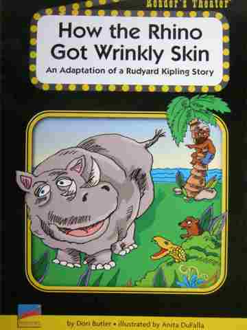 (image for) Reader's Theater How the Rhino Got Wrinkly Skin (P) by Dori Butler