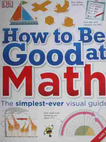 (image for) How to Be Good at Math Ages 7-11 (P) by Clarke, Clissold, & Moseley