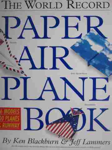 (image for) World Record Paper Air Plane Book (P) by Ken Blackburn