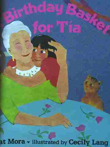 A Birthday Basket for Tia (P) by Pat Mora (image for) A Birthday Basket for Tia (P) by Pat Mora