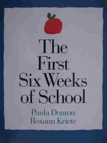 (image for) First Six Weeks of School (P) by Paula Denton & Roxann Kriete