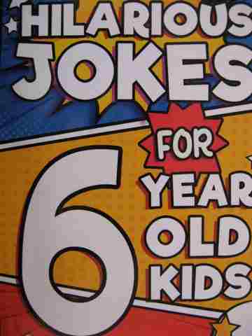 (image for) Hilarious Jokes for 6 Year Old Kids (P) by Hayden Fox