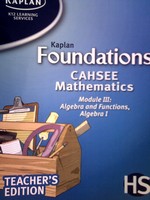(image for) Kaplan Foundations CAHSEE Mathematics Module 3 (CA)(TE)(Spiral)