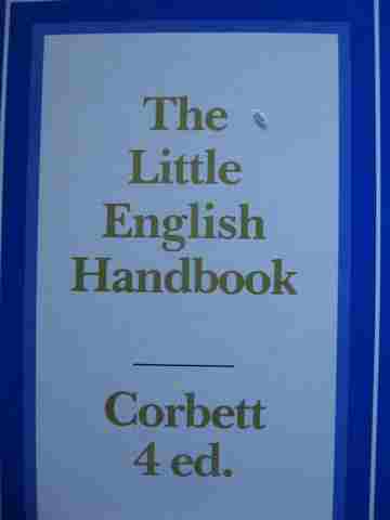 (image for) Little English Handbook 4e (P) by Edward P J Corbett