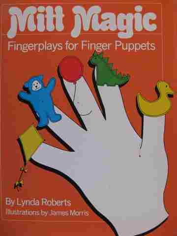 (image for) Mitt Magic Fingerplays for Finger Puppets (P) by Lynda Roberts