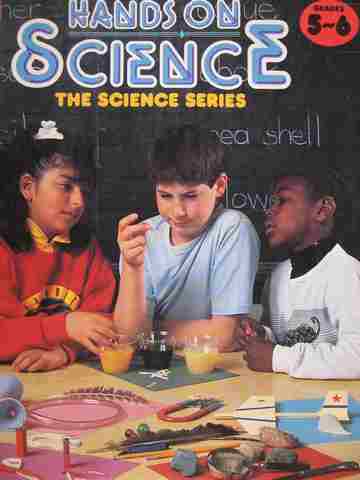 (image for) Hands On Science The Science Series Grades 5-6 (P) by Robert W Smith