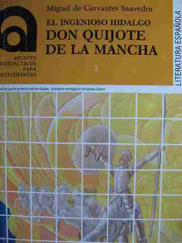 Apuntes Autodidacticos para estudiantes El ingenioso hidalgo Don Quijote de la Mancha (P) by Miguel de Cervantes Saavedra (image for) Apuntes Autodidacticos para estudiantes El ingenioso hidalgo Don Quijote de la Mancha (P) by Miguel de Cervantes Saavedra