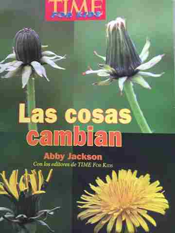 (image for) Biblioteca Libro por nivel 1 Time for Kids Las cosas cambian (P) by Abby Jackson