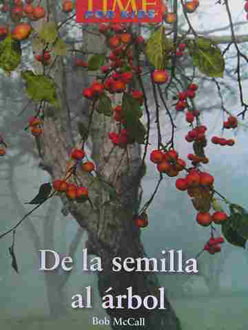 (image for) Biblioteca Libro por nivel 2 Time for Kids De la semilla al arbol (P) by Bob McCall