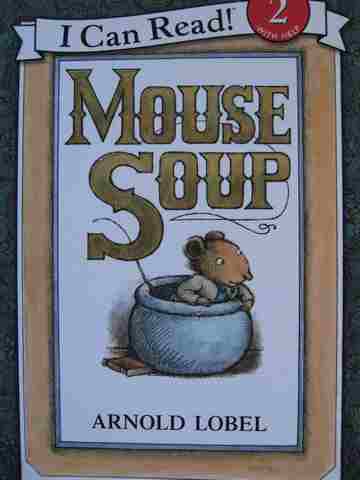 (image for) I Can Read Books Level 2 Mouse Soup (P) by Arnold Lobel