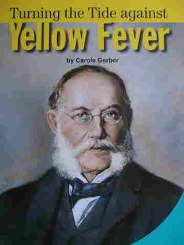 (image for) SRA Leveled Readers 5 Turning the Tide Against Yellow Fever (P) by Carole Gerber