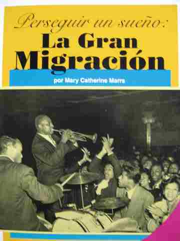 (image for) Lecturas por nivel 6 Perseguir un sueno La Gran Migracion (P) by Mary Catherine Marrs