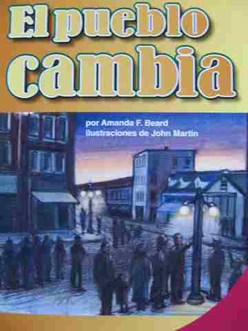 (image for) Lecturas por nivel 6 El pueblo cambia (P) by Amanda F Beard