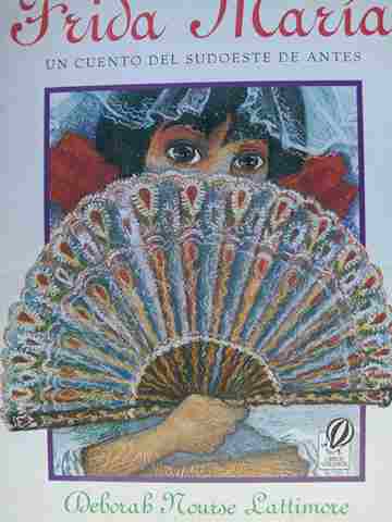 (image for) Frida Maria Un cuento del sudoeste de antes (P) by Deborah Nourse Lattimore