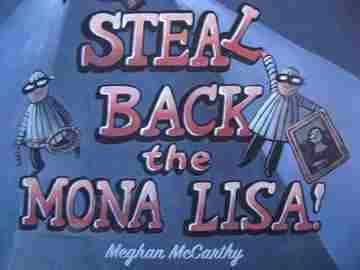 (image for) Steal Back the Mona Lisa! (H) by Meghan McCarthy