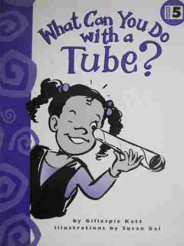 (image for) Phonics Practice Readers 2 What Can You Do with a Tube? (P) by Gillespie Katt