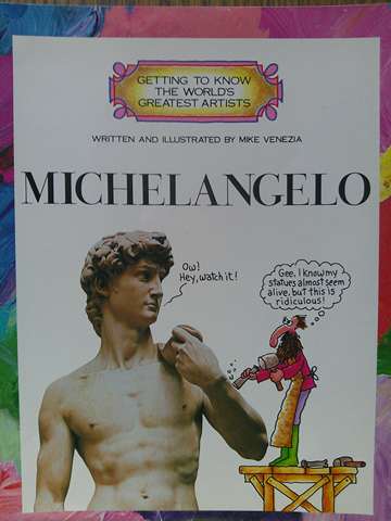 (image for) Getting to Know the World's Greatest Artists Michelangelo (P) by Mike Venezia