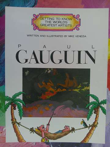 (image for) Getting to Know the World's Greatest Artists Paul Gauguin (P) by Mike Venezia