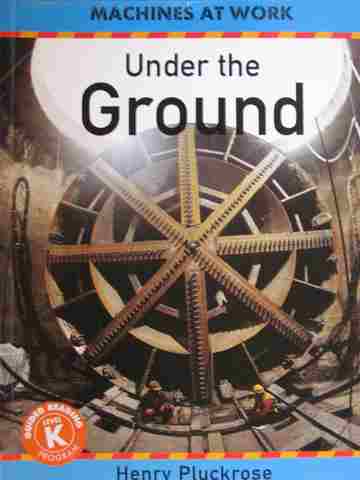 (image for) Machines at Work Under the Ground (P) by Henry Pluckrose