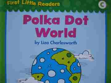 (image for) First Little Readers C Polka Dot World (P) by Liza Charlesworth