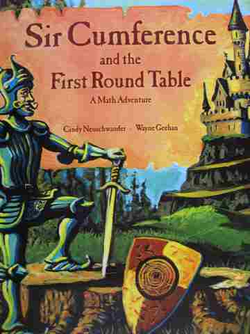 (image for) Sir Cumference & the First Round Table A Math Adventure (H) by Cindy Neuschwander