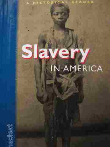 (image for) Nextext Slavery in America (H)