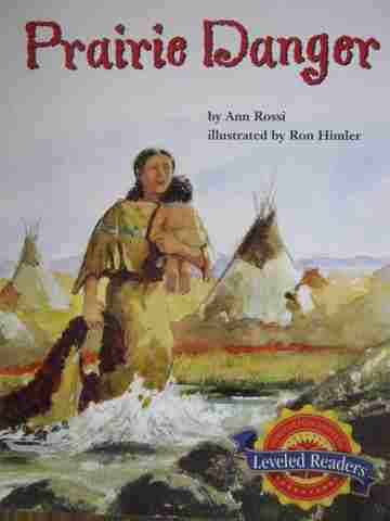 (image for) Leveled Readers 4 Prairie Danger (P) by Ann Rossi
