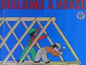 (image for) Building a House (P) by Byron Barton