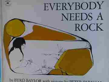 (image for) Everybody Needs a Rock (P) by Byrd Baylor