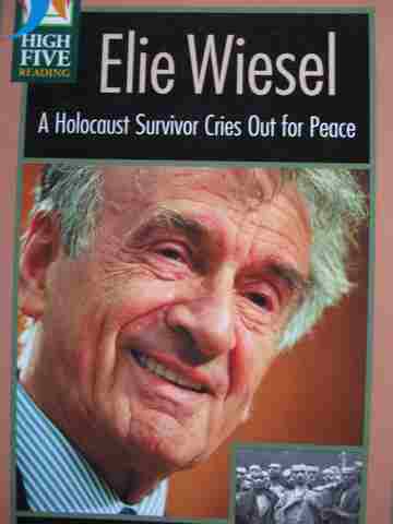 (image for) High Five Reading Elie Wiesel A Holocaust Survivor Cries Out for Peace (P)